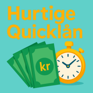 Hurtige Quicklån