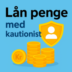 Lån penge med kautionist