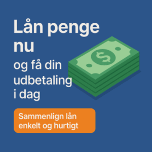 Lån penge nu og få din udbetaling i dag
